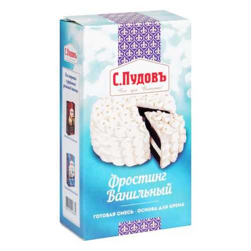 Основа для крема С.Пудовъ фростинг ванильный 100 г в Верный