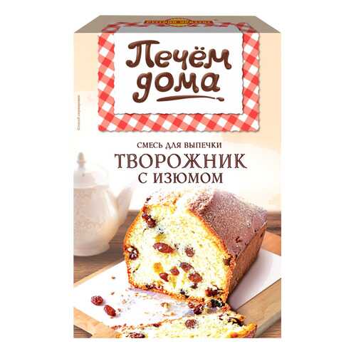 Смесь для выпечки Печем дома творожник с изюмом 300 г в Верный